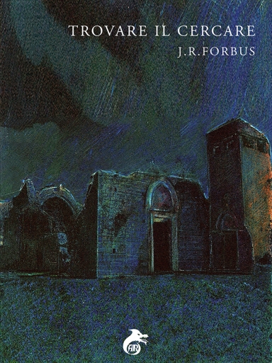 Portada del libro «Trovare Il Cercare», de Jason Ray Forbus