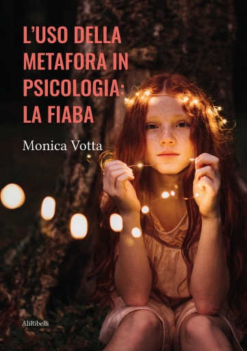 Portada del libro «L'uso Della Metafora In Psicologia: La Fiaba», de Monica Votta