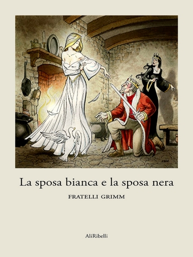 Portada del libro «La Sposa Bianca e La Sposa Nera», de Fratelli Grimm