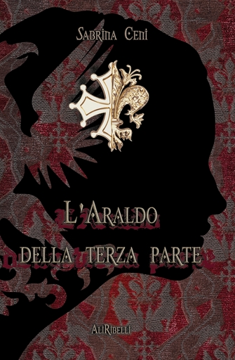 Portada del libro «L'araldo Della Terza Parte», de Sabrina Ceni