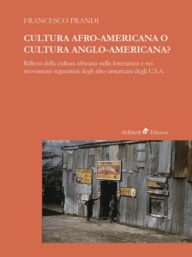 Portada del libro «Cultura Afro-Americana O Cultura Anglo-Americana?», de Francesco Prandi