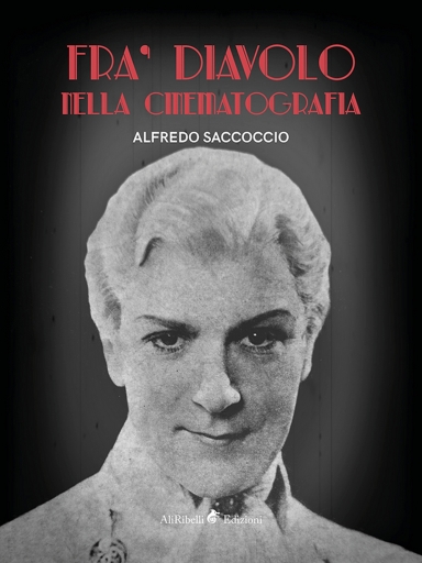 Portada del libro «Fra' Diavolo Nella Cinematografia», de Alfredo Saccoccio