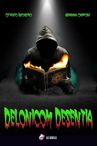 Portada del libro «Delonicom Desentia (Illustrazioni Interne Di Arianna Capponi)», de Ottavio Nicastro