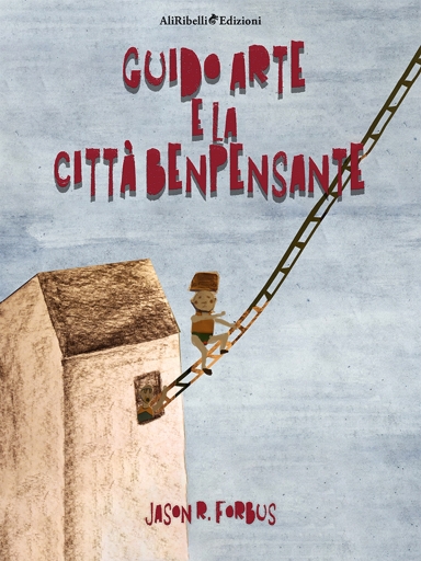 Portada del libro «Guido Arte e la Città Benpensante»