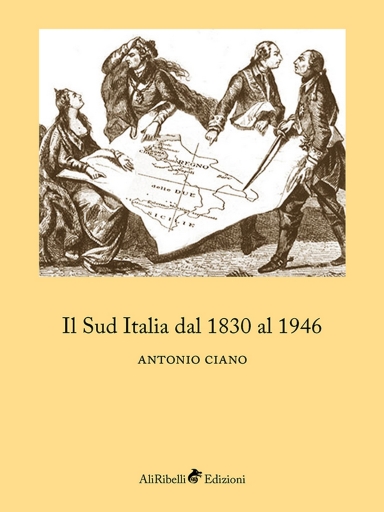 Portada del libro «IL Sud Italia Dal 1830 AL 1946», de Antonio Ciano