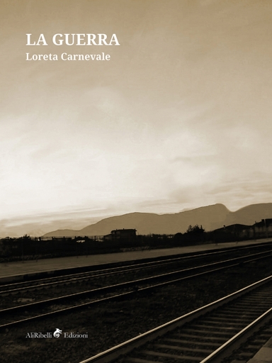 Portada del libro «La Guerra», de Loreta Carnevale
