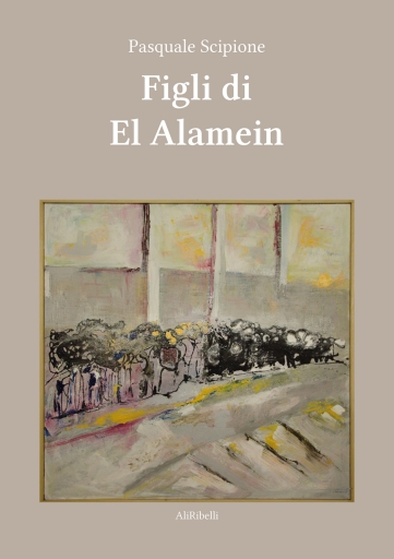 Portada del libro «Figli Di El Alamein», de Pasquale Scipione
