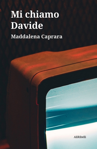 Portada del libro «Mi Chiamo Davide», de Maddalena Caprara