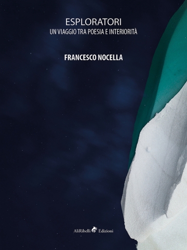 Portada del libro «Esploratori (Un Viaggio Tra Poesia E Interiorità)», de Francesco Nocella