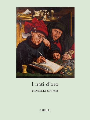 Portada del libro «I Nati D'oro», de Fratelli Grimm