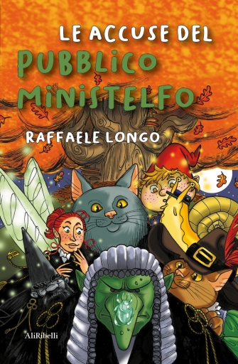 Portada del libro «Le Accuse Del Pubblico Ministelfo», de Raffaele Longo