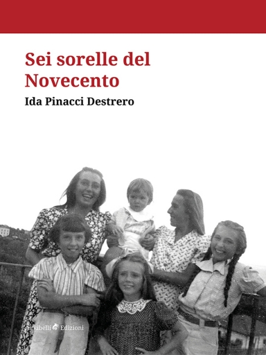 Portada del libro «Sei Sorelle Del Novecento», de Ida Pinacci Destrero
