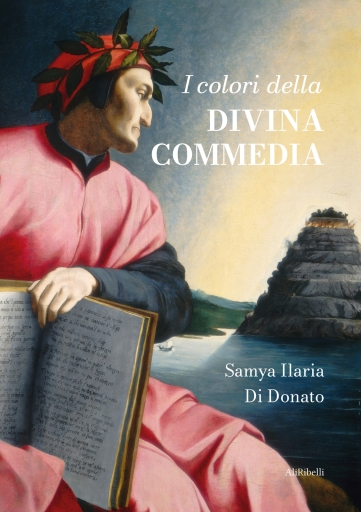 Portada del libro «I Colori Della Divina Commedia (Studi E Ricerche Sugli Archetipi Dei Colori)», de Samya Ilaria Di Donato