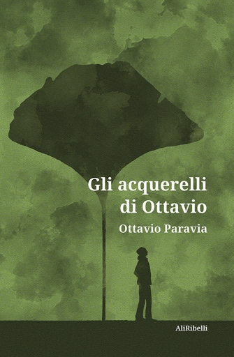 Portada del libro «Gli Acquerelli Di Ottavio», de Ottavio Paravia