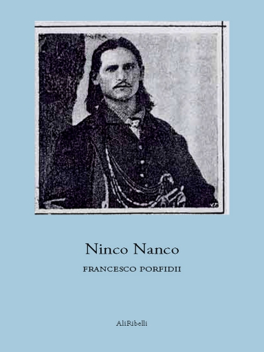 Portada del libro «Ninco Nanco: L' Uomo Oltre Il Mito», de Francesco Porfidii