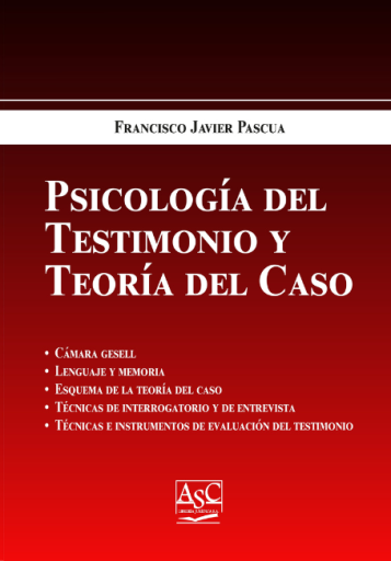 Psicología del Testimonio y Teoría del Caso