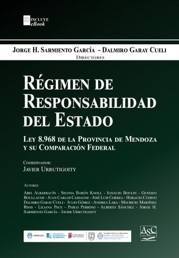 Régimen de Responsabilidad del Estado - Ley 8.968 de la Provincia de Mendoza y su Comparación Federal