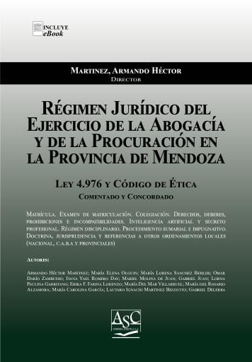 Régimen Jurídico del Ejercicio de la Abogacía y de la Procuración en la Provincia de Mendoza