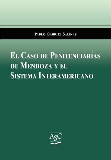 El Caso de Penitenciarías de Mendoza y el Sistema Interamericano