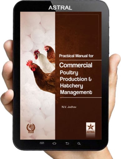 Practical Manual for Commercial Poultry Production and Hatchery Management
