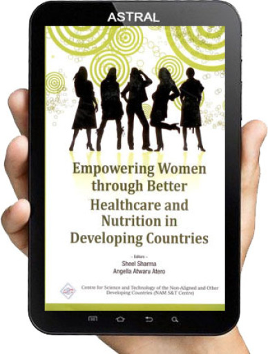 Empowering Women Through Better Healthcare and Nutrition in Developing Countries/NAM S&T Centre