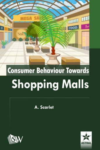 Consumer Behaviour Towards Shopping Malls