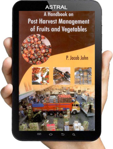 Handbook on Post Harvest Management of Fruits and Vegetables