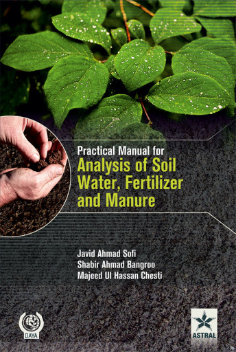Practical Manual for Analysis of Soil Water Fertilizer and Manure