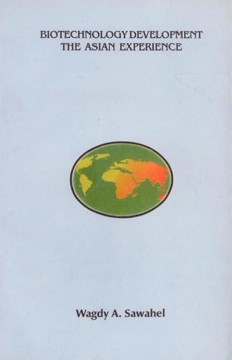 Biotechnology Development:The Asian Experience