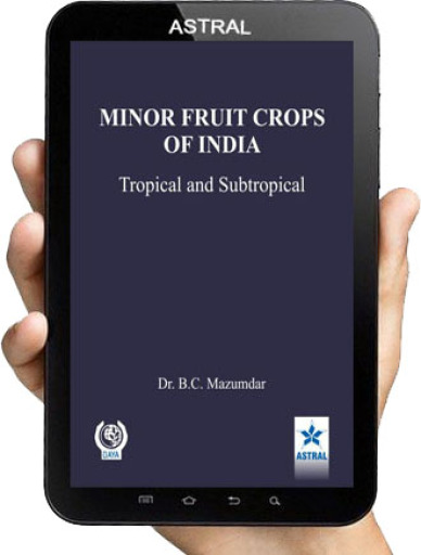 Minor Fruit Crops of India: Tropical and Subtropical