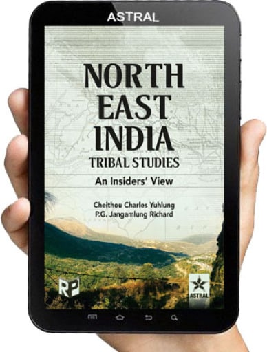 North East India Tribal Studies: An Insiders' View