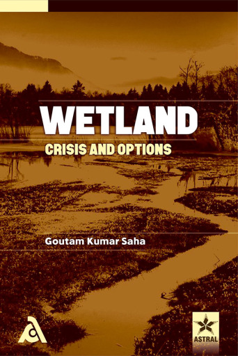 Wetland: Crisis and Options