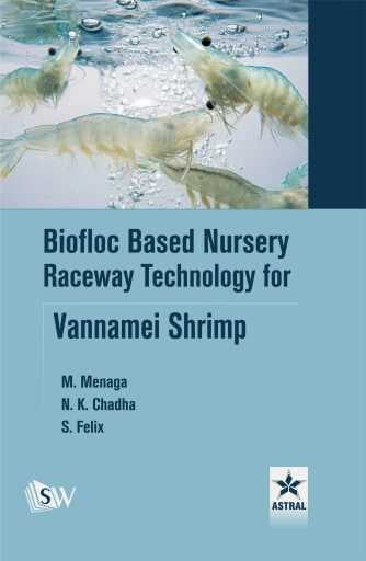 Biofloc Based Nursery Raceway Technology for Vannamei Shrimp