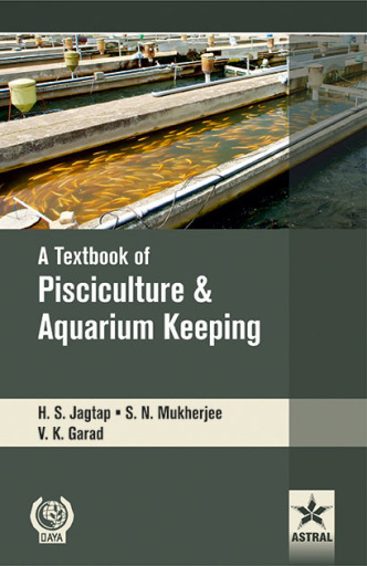 Textbook of Pisciculture and Aquarium Keeping