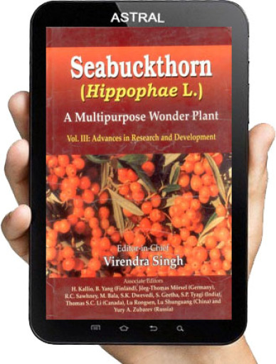 Seabuckthorn (Hippophae L.): A Multipurpose Wonder Plant Vol 3: Advances in Research and Development