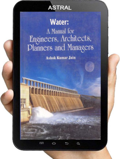 Water: A Manual for Engineers Architects Planners and Managers