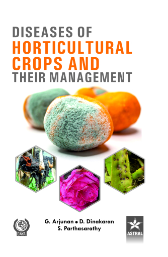 Diseases of Horticultural Crops and their Management