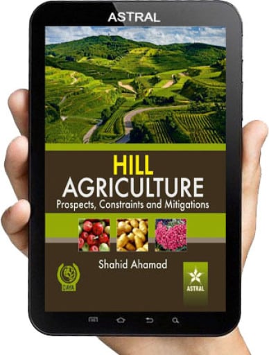 Hill Agriculture Prospects, Constraints and Mitigations