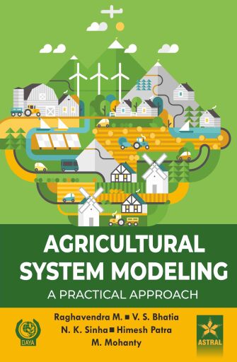 Agricultural System Modeling: A Practical Approach