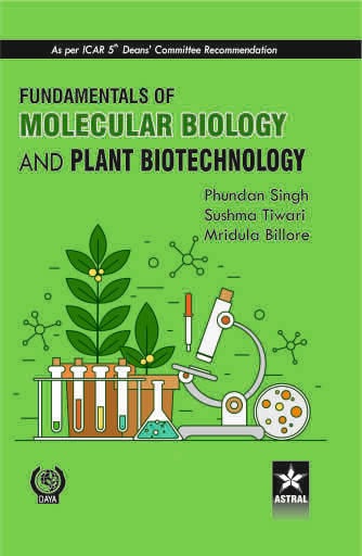 Fundamentals of Molecular Biology and Plant Biotechnology