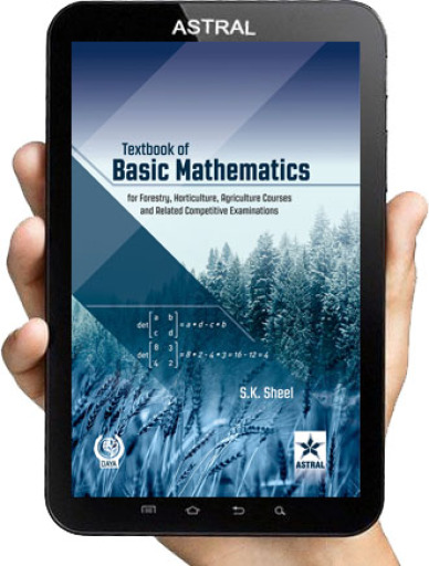 Textbook of Basic Mathematics for Forestry, Horticulture & Agriculture Courses