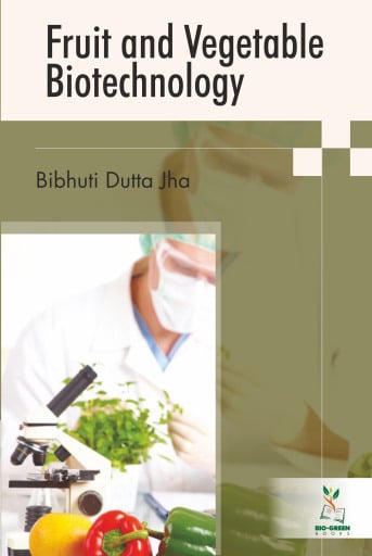Portada del libro «Fruit and Vegetable Biotechnology», de Bibhuti Dutta Jha