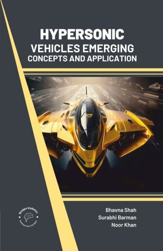 Hypersonic Vehicles: Emerging Concepts and Applications