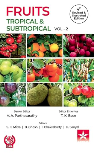 Fruits: Tropical and Subtropical Vol 2 4th Revised and Illustrated edn