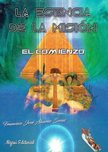 La esencia de la misión El comienzo
