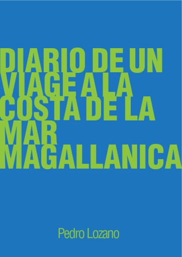 Diario de un viage a la costa de la mar Magallanica