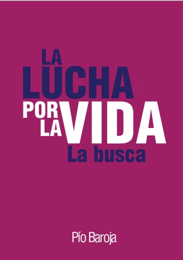 La lucha por la vida; La busca