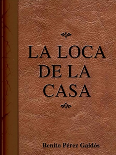 La loca de la casa