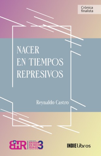 Nacer en tiempos represivos
