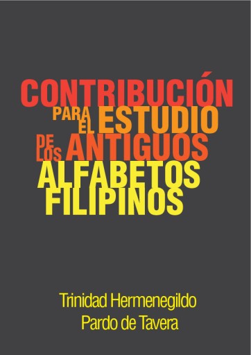 Contribucion Para El Estudio de los Antiguos Alfabetos Filipinos